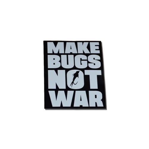 Make Bugs Not War Stickers